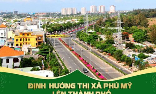 BĐS Phú Mỹ – Bà Rịa: Cơ hội nào tăng trưởng sau đại dịch?